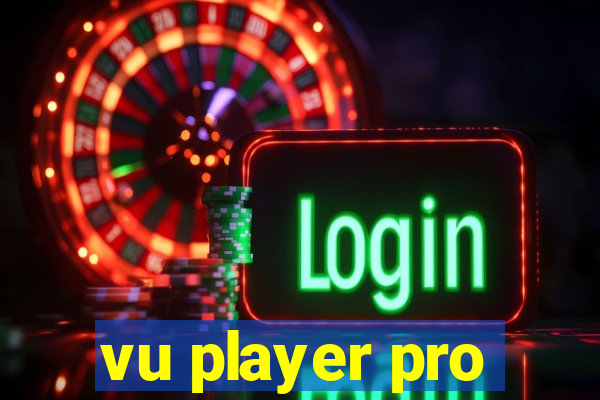 vu player pro